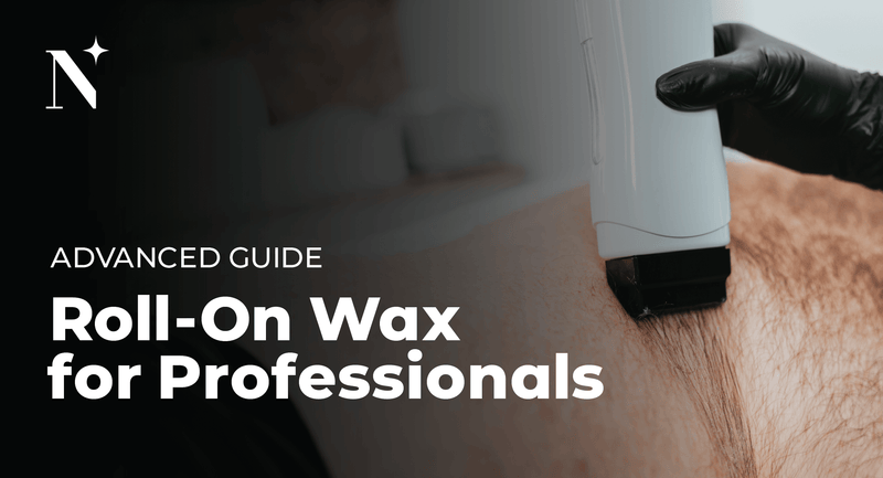 Advanced Guide to Roll-On Wax for Professionals